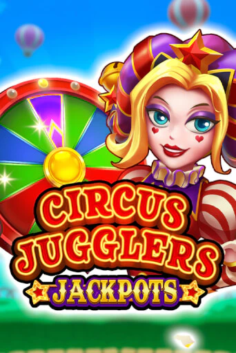 Демо игра Circus Jugglers Jackpots играть онлайн | Casino-X.KZ