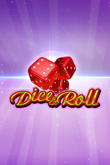 Демо игра Dice & Roll играть онлайн | Casino-X.KZ