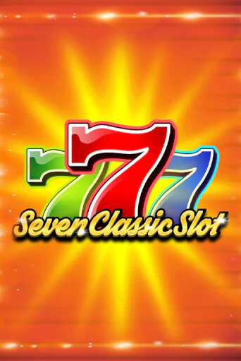 Демо игра Seven Classic Slot играть онлайн | Casino-X.KZ